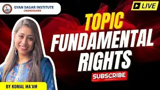 Fundamental Rights | Law LLB CLAT SSC CA Foundation | Coaching in Chandigarh Gyan Sagar Institute
