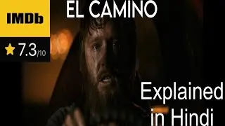El Camino: A Breaking Bad Movie l Explained in Hindi