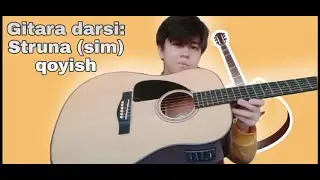 Gitara darsi-GItara simini qoyish/almashtirish/Гитара симини алмаштириш/