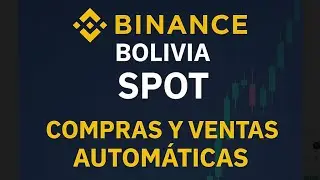 C&oacute;mo comprar y vender en autom&aacute;tico criptomonedas en binance spot bolivia ✅🇧🇴