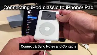 iPod Classic Meets iPhone/iPad (Simple Guide to Connect & Sync)