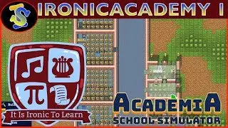 Let's Play Academia | IronicAcademy EP1