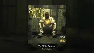 SPM - You'll Be Famous feat. Baby Los (Official Audio)