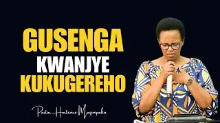 MBERE YO KURYAMA SENGA GUTYA🙏UMPE UMUGISHA WAWE GUSENGA KWANJYE KUKUGEREHO🙏Past Hortanse MAZIMPAKA
