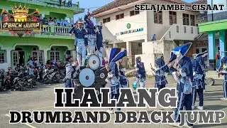 DRUMBAND D'BACK JUMP - ILALANG || Kp. Selajambe - Cisaat - Kab. Sukabumi 