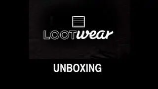 Loot Wear January 2017 Unboxing