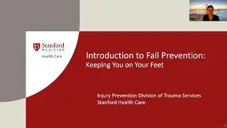 Introduction to Fall Prevention - Keeping You on Your Feet