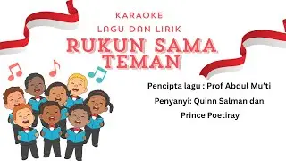 Karaoke Lirik dan Lagu Rukun Sama Teman (KEMDIKDASMEN)