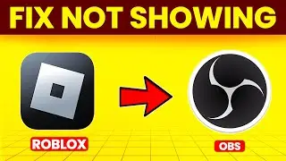 How To Fix Roblox Not Showing OBS (What Should You Do To Troubleshoot Roblox Not Showing OBS?)