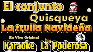 Conjunto Quisqueya  Trulla Navideña Karaoke La Poderosa 🔴 Versión Original