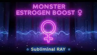 Estrogen Boost ♀️ ♀️ High Estrogen Level | Increase Estrogen Level ✦Subliminal RAY