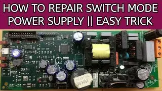 How to repair Switch Mode Power Supply