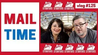 Mail Time - vlog 125
