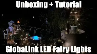 LED String Lights, GlobaLink 40m 300LEDs Battery Powered Fairy Lights Unboxing and instructions