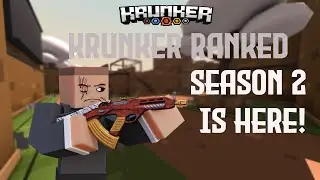 Krunker Ranked Season 2!