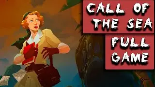 CALL OF THE SEA Walkthrough No Commentary Gameplay FULL GAME PC 1080p