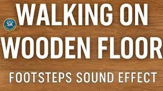 🪵 Walking on Wooden Floor &ndash; Footsteps Sound Effect