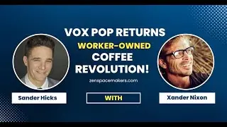 Reviving Vox Pop | Can a Worker-Owned Coffee Shop Transform and Revolutionize Community Spaces?
