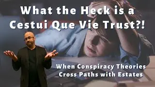 What the Heck is a Cestui Que Vie Trust #estate #trust #estateplanning