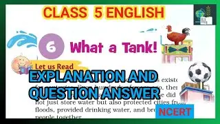 What a Tank !  |Class 5 English|Chapter 6|Question Answer |Santoor|NCERT 