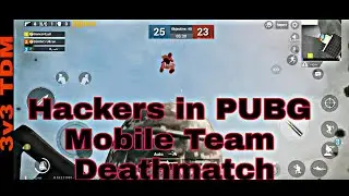 Hackers in PUBG Mobile Team Deathmatch? How long can you survive?  | D&Ocirc;OmツUltron