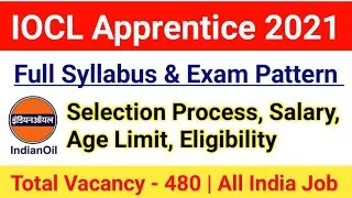 IOCL Apprentice Syllabus 2021|&iexcl;Selection Process, Age limit, Salary, Eligibility|#ioclapprentice2021