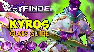 Wayfinder Kyros / Heroic Kyros Class Guide - Everything You NEED to Know (All Skills Explained)