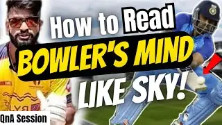 How to Read Bowler's Mind in Cricket🔥 | Predict the ball like SKY | Bowler k dimag kaise padhe |QnA
