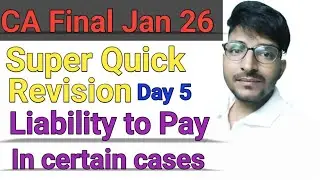 Liability to pay in Certain cases | Super Quick Revision | CA Final IDT Jan 26 