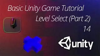 Basic Unity Tutorial - Level Select (Part 14)