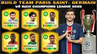 DLS 25 | Build team PSG 2025 v&ocirc; địch C1 | Lập kỉ lục chung kết thắng đậm nhất