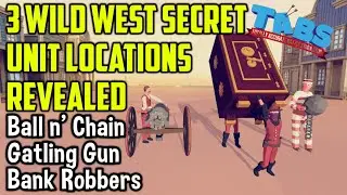 TABS | 3 WILD WEST SECRET UNIT LOCATIONS REVEALED | Totally Accurate Battle Simulator