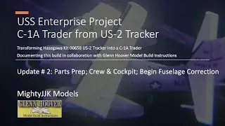 C-1A Trader - Update #2: Crew & Cockpit; Begin Fuselage Conversion from 1/72 Hasegawa US-2 Tracker