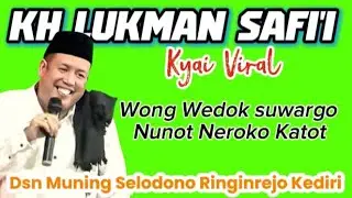 🔴 Live Kyai Viral KH LUKMAN SAFI'I Wong Wedok Suwargo Nunot Neroko Katot 