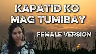 Kapatid ko, Magtumibay  - Female Version MCGI