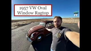 Picking up my DREAM CAR -1957 VW Oval Window Ragtop   4K