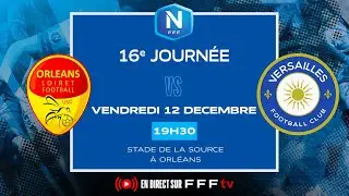 J16 I US Orléans vs FC Versailles en replay I National FFF 2025-2026