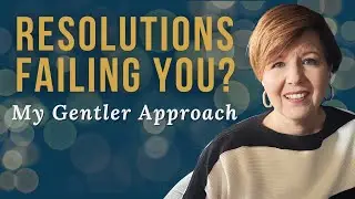 Why New Year's Resolutions Fail YOU (My 3 Step Alternative)