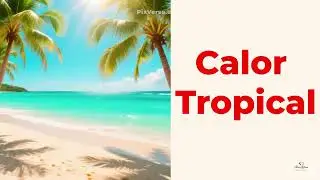🔥🌴Calor Tropical &ndash; Canci&oacute;n Original en Espa&ntilde;ol | M&uacute;sica Latina de Verano