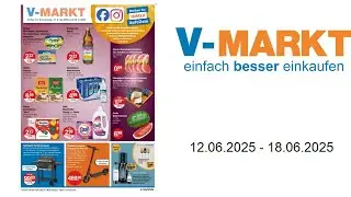 V-Markt Prospekt - vom 12.06. bis 18.06.2025 - Aktuelle Angebote f&uuml;r Schwaben-Oberbayern
