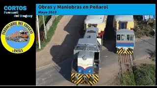 Obras y Maniobras en Peñarol - Preparación viaje turístico Manga-Soudiers - Mayo 2023