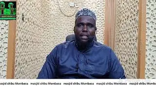 Ustadh MAHAD ALI.Darsa.SEERA YA BWANA MTUME(S.A.W)KUFUNGIZWA KWA SHEIBA YA ABU TWALIB