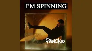 I'm Spinning