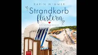 Karin Wimmer   Sterenholm  Strandkorbfl&uuml;stern  H&ouml;rbuch Komplett