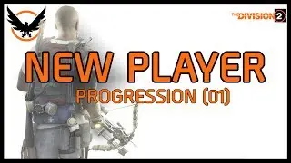 The Division 2 - New Player Progression Tips