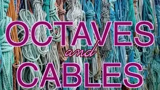 Episode 8 - Octaves and Cable Management Tutorial