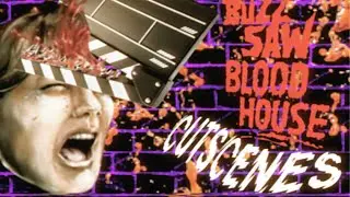 Buzz-Saw Bloodhouse: All Cutscenes and Documents | Puppet Combo