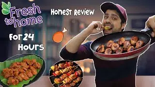 Fresh to Home *Honest Review* for 24 Hours || Non-veg food for a day