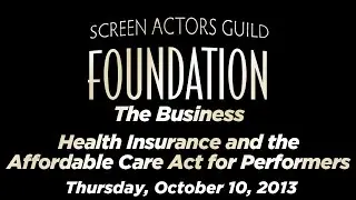 The Business: Health Insurance & the Affordable Care Act for Performers