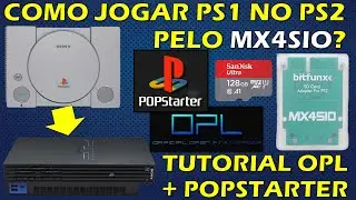 COMO RODAR JOGOS DE PS1 NO PS2 PELO OPL PELO MX4SIO? TUTORIAL COMPLETO